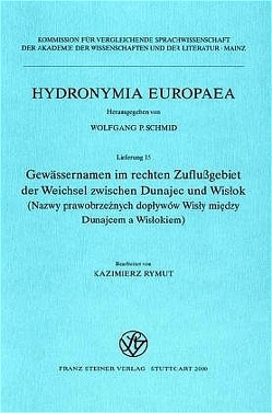 Gewässernamen im rechten Zuflußgebiet der Weichsel zwischen Dunajec und Wislok von Rymut,  Kazimierz