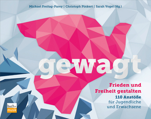 gewagt von Freitag-Parey,  Michael, Pinkert,  Christoph, Vogel,  Sarah