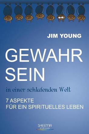 Gewahr sein in einer schlafenden Welt von von Schroeter,  Gabriele von, Young,  Jim