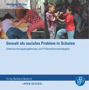 Gewalt als soziales Problem in Schulen von Melzer,  Wolfgang, Schubarth,  Wilfried