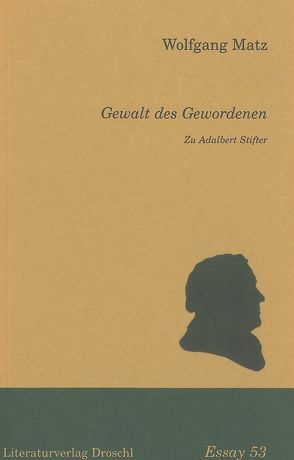 Gewalt des Gewordenen von Matz,  Wolfgang