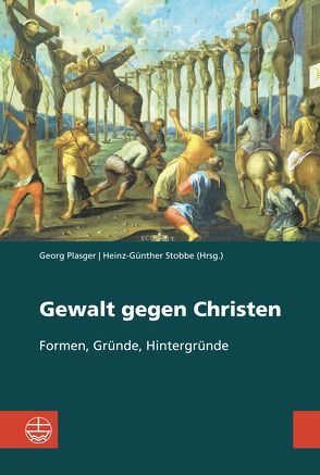 Gewalt gegen Christen von Plasger,  Georg, Stobbe,  Heinz-Günther