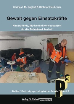 Gewalt gegen Einsatzkräfte von Englert,  Carina J.M., Heubrock,  Dietmar