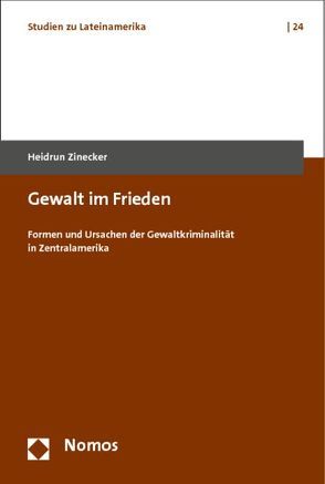 Gewalt im Frieden von Zinecker,  Heidrun