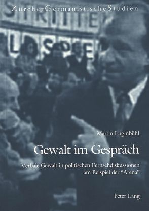 Gewalt im Gespräch von Luginbühl,  Martin