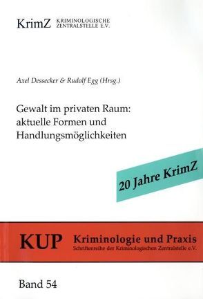 Gewalt im privaten Raum von Dessecker,  Axel, Egg,  Rudolf