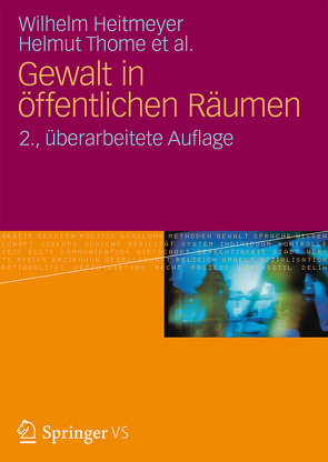 Gewalt in öffentlichen Räumen von Heitmeyer,  Wilhelm, Thome,  Helmut