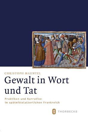 Gewalt in Wort und Tat von Mauntel,  Christoph