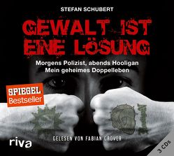 Gewalt ist eine Lösung von Schubert,  Stefan