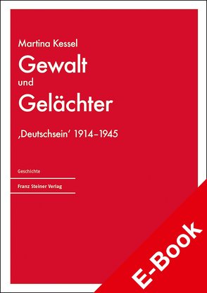 Gewalt und Gelächter von Kessel,  Martina