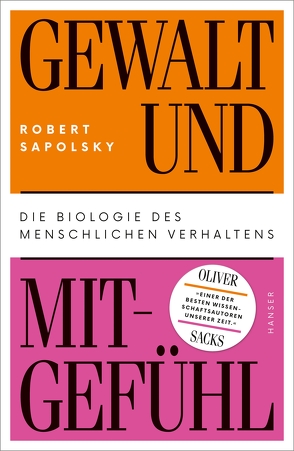 Gewalt und Mitgefühl von Gittinger,  Antoinette, Kober,  Hainer, Sapolsky,  Robert