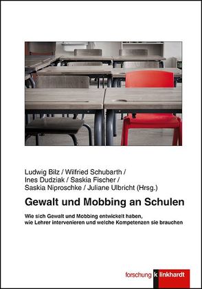 Gewalt und Mobbing an Schulen von Bilz,  Ludwig, Dudziak,  Ines, Fischer,  Saskia, Niproschke,  Saskia, Schubarth,  Wilfried, Ulbricht,  Juliane