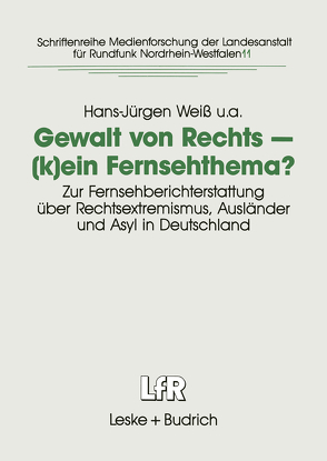 Gewalt von Rechts — (k)ein Fernsehthema? von Weiß,  Hans-Jürgen