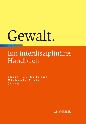 Gewalt von Christ,  Michaela, Gudehus,  Christian