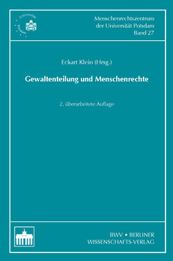 Gewaltenteilung und Menschenrechte von Klein,  Eckart