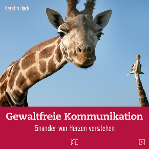 Gewaltfreie Kommunikation von Hack,  Kerstin