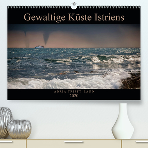 Gewaltige Küste Istriens – Adria trifft Land (Premium, hochwertiger DIN A2 Wandkalender 2020, Kunstdruck in Hochglanz) von Gross,  Viktor