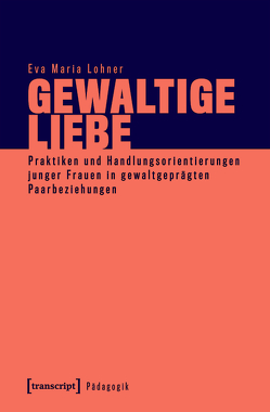 Gewaltige Liebe von Löhner,  Eva-Maria