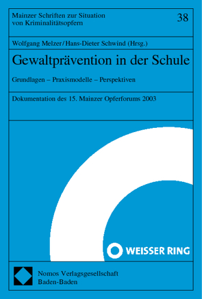 Gewaltprävention in der Schule von Melzer,  Wolfgang, Schwind,  Hans-Dieter