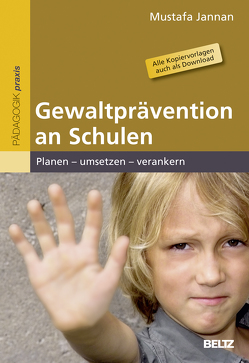 Gewaltprävention an Schulen von Jannan,  Mustafa