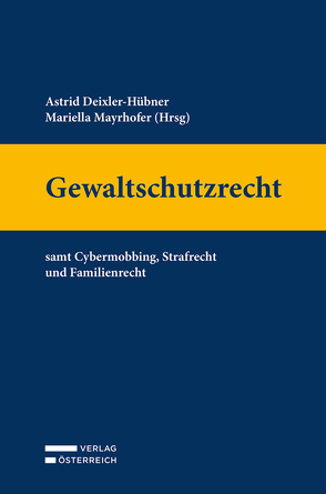 Gewaltschutz von Deixler-Hübner,  Astrid, Mayrhofer,  Mariella