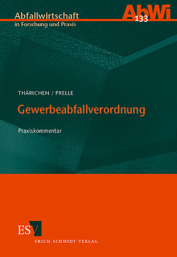 Gewerbeabfallverordnung von Prelle,  Rebecca, Thärichen,  Holger