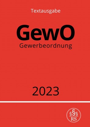 Gewerbeordnung – GewO 2023 von Studier,  Ronny