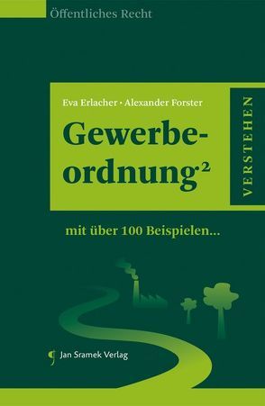 Gewerbeordnung verstehen² von Erlacher,  Eva, Forster,  Alexander