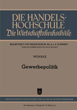 Gewerbepolitik von Wehrle,  Emil