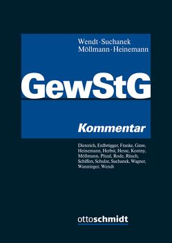 Gewerbesteuergesetz von Bergmann,  Malte, Desens,  Marc, Dieterich,  Thomas, Erdbrügger,  Andreas, Franke,  Tobias, Graw,  Christian, Heinemann,  Peter, Herbst,  Christian, Hesse,  Anja, Kontny,  Thorsten, Leister,  Katharina, Möllmann,  Peter, Pitzal,  Christian, Rode,  Oliver, Rüsch,  Gary, Schiffers,  Joachim, Schulze,  Michael, Suchanek,  Markus, Wagner,  Thomas, Wanninger,  Gabriele, Wendt,  Michael