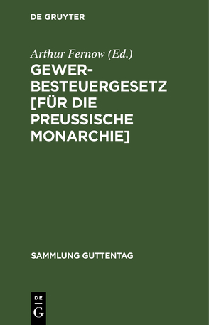 Gewerbesteuergesetz [für die Preussische Monarchie] von Fernow,  Arthur