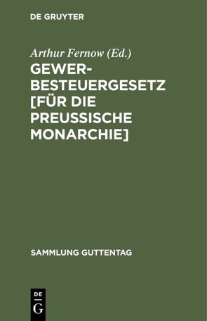 Gewerbesteuergesetz [für die Preussische Monarchie] von Fernow,  Arthur