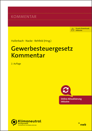 Gewerbesteuergesetz Kommentar von Badetz,  Benjamin J.-F., Bisle,  Michael, Bleschick,  Sascha, Hackemann,  Tim, Hallerbach,  Dorothee, Hermes,  Marcel, Liedtke,  Stefan, Nacke,  Alois Th., Pohl,  Carsten, Rehfeld,  Lars, Rengier,  Christian, Staschewski,  Annette, Trinks,  Matthias, Wystrcil,  Markus