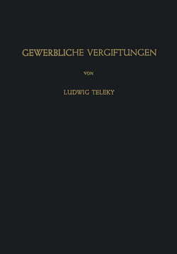 Gewerbliche Vergiftungen von Teleky,  L.