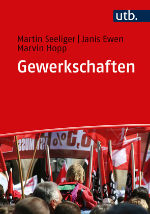 Gewerkschaften von Ewen,  Janis, Hopp,  Marvin, Seeliger,  Martin