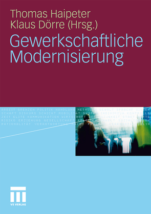 Gewerkschaftliche Modernisierung von Doerre,  Klaus, Haipeter,  Thomas