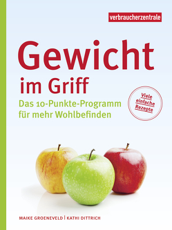 Gewicht im Griff von Dittrich,  Kathi, Groeneveld,  Maike, Hacker,  Christian