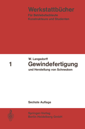 Gewindefertigung und Herstellung von Schnecken von Langsdorff,  W.