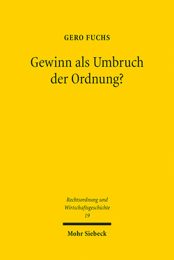 Gewinn als Umbruch der Ordnung? von Fuchs,  Gero