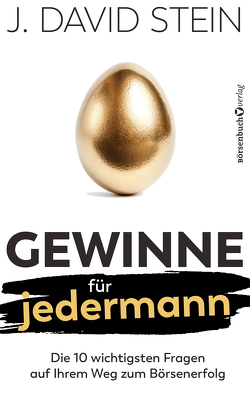 Gewinne für jedermann von Stein,  J. David