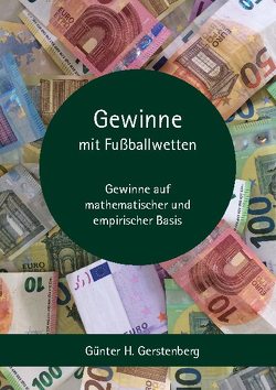 Gewinne mit Fußballwetten von Gerstenberg,  Günter