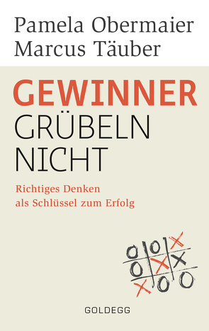 Gewinner grübeln nicht von Obermaier,  Pamela, Täuber,  Marcus