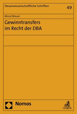 Gewinntransfers im Recht der DBA von Breuer,  Almut