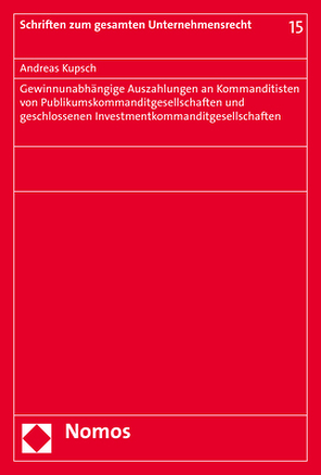 Gewinnunabhängige Auszahlungen an Kommanditisten von Publikumskommanditgesellschaften und geschlossenen Investmentkommanditgesellschaften von Kupsch,  Andreas