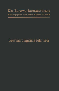 Gewinnungsmaschinen von Gerke,  Arthur, Herwegen,  Leo, Pütz,  Otto, Teiwes,  Karl