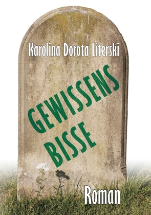 Gewissensbisse von Literski,  Karolina Dorota