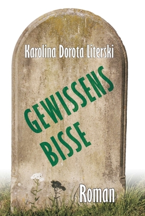 Gewissensbisse von Literski,  Karolina Dorota