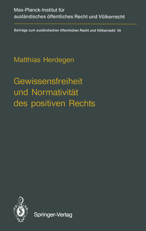 Gewissensfreiheit und Normativität des positiven Rechts von Herdegen,  Matthias