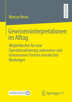 Gewissensinterpretationen im Alltag von Heise,  Marcus