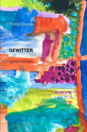 Gewitter von Dautel,  Christa